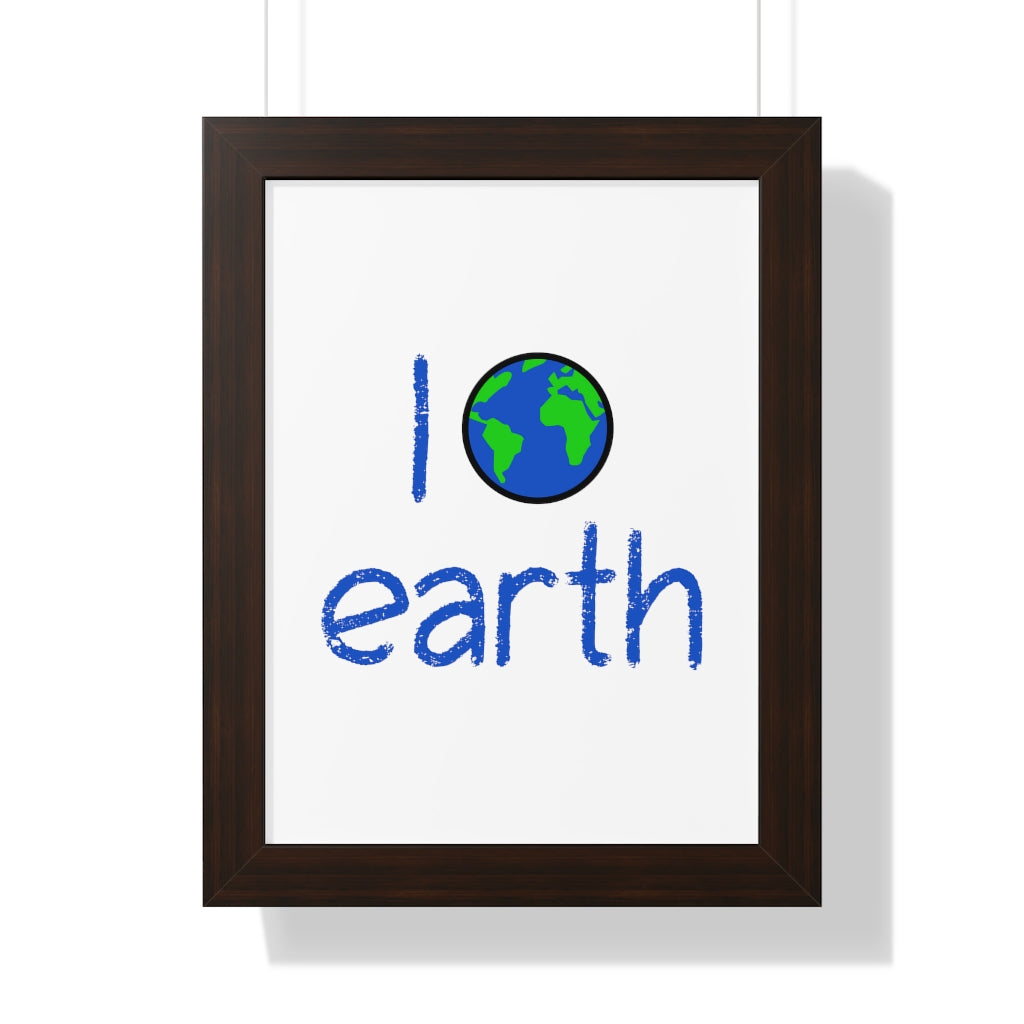 I Love Earth (Framed Poster) - etzart