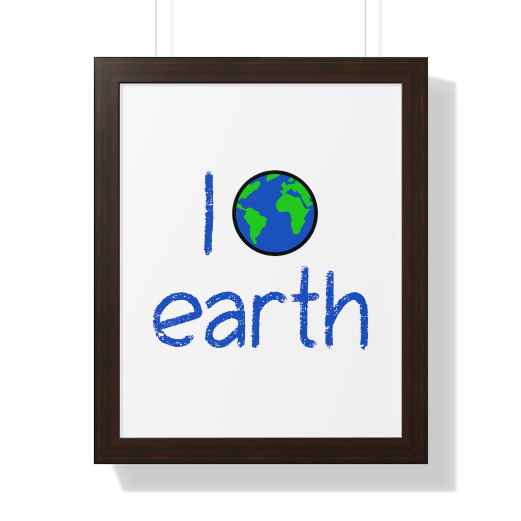 I Love Earth (Framed Poster) - etzart